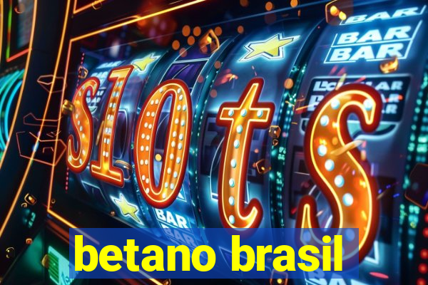 betano brasil